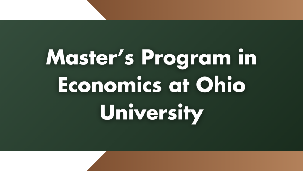 Master's in Economics at Ohio University